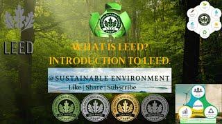 What is #LEED Intro to #LEEDCertification Basics of LEEDCertification #LEEDRatingSystem #usgbc #GBCI