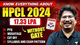 How To Prepare HPCL 2024 Exam? | HPCL Exam Strategy | Exam Pattern | Cut-Off | Weightage | Syllabus