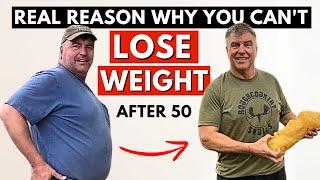 The Real Reason People Over 50 Struggle To Lose Weight