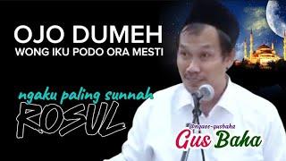 GUS BAHA || OJO DUMEH! 'NASIB ORANG SIAPA YANG TAHU' @ngaos-gusbaha