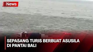 Viral! Sepasang Turis Berbuat Asusila di Pantai Bali