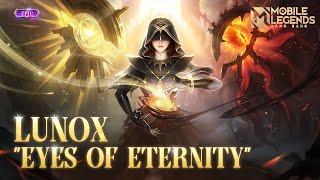 New Epic Skin | Lunox "Eyes of Eternity" | Mobile Legends: Bang Bang