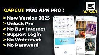 TERBARU !! NEW UPDATE CAPCUT PRO MOD APK V.13.5.1 TAHUN 2025