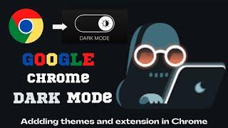 Setting dark theme for google chrome
