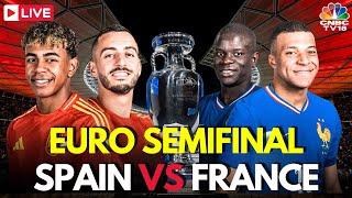 UEFA EURO Semifinals LIVE: Spain Vs France LIVE Score | EURO 2024 | Kylian Mbappe | ESP VS FRA |N18G