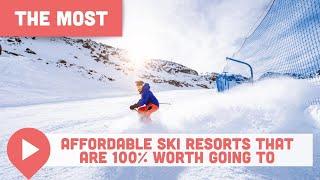 The Most Affordable Ski Resorts That Are 100% Worth Going To