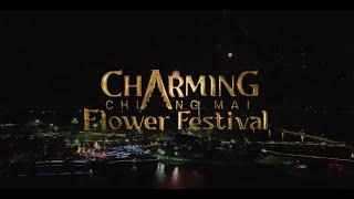 มนต์เสน่ห์เชียงใหม่ เมืองดอกไม้งาม - Charming Chiang Mai Flower Festival 2025  [ OFFICIAL 4K ]