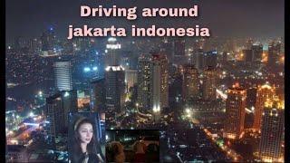 VLOGINDONESIA | DRIVING AROUND AT THE NITE JAKARTA INDONESIA