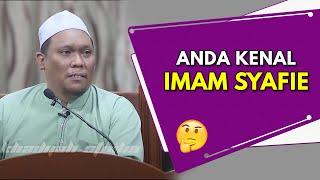 Kenal Tak, Imam Syafie ? | Ustaz Auni Mohamad