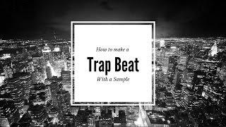 Making a Trap beat with a Sample - MrDifferentTV