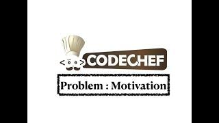 Motivation - Problem | Code Chef || Daily Coding Problem || Java Code ||