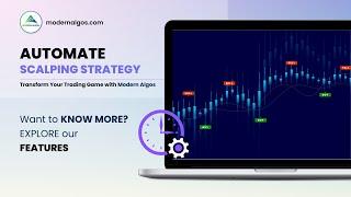 AUTOMATE Your SCALPING STRATEGY with EASE | Explore Scalping Features by Modern Algos