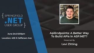 ApiEndpoints: A Better Way To Build APIs In ASP.NET? by Levi Zitting