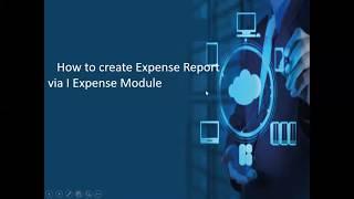 How to Create Expense Report via I Expense
