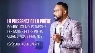 PUISSANCE DE LA PRIÈRE  Pourquoi nous tapons les mains et les pieds quand nous prions? (#2) Mukendi