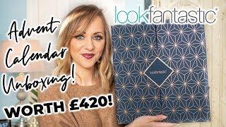 LOOK FANTASTIC ADVENT CALENDAR 2019 UNBOXING - WORTH £420! LADY WRITES