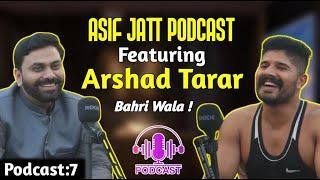 Asif Jatt Podcast Featuring Arshad Tarar Bahri Wala !