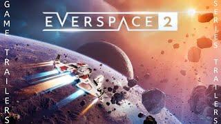 Everspace 2 2021 Trailer