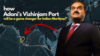 How Adani's Vizhinjam Port will create 75000 crores of trade economy in India?