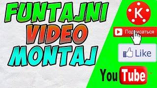 FUNTAJNI VIDEO MONTAJDA ISHLASH KINEMASTER