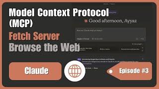 Claude MCP - Fetch Server | Browse Web | Episode #3