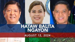 UNTV: Hataw Balita Ngayon | August 12, 2024