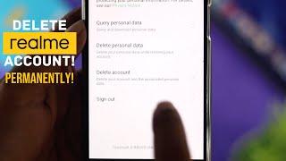 How to Delete Realme Account Permanently! [Updated]