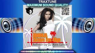 Inna - Sun Is Up     (Alex Ezhov Refresh Radio Edit)