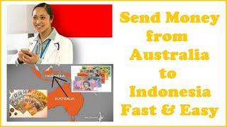 Send Money from Australia to Indonesia Fast & Easy