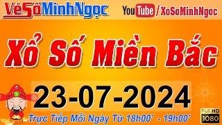 XSMB Minh Ngọc - Trực tiếp Xổ Số Miền Bắc - KQXS Miền Bắc ngày 23/07/2024, KQXS Thủ Đô, XS MinhNgoc