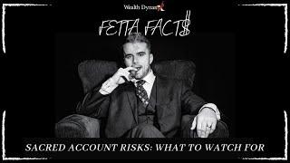 Fetta Facts - Sacred Account Risks: What to Watch For I Jerry Fetta