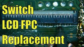 Nintendo Switch LCD FPC Replacement