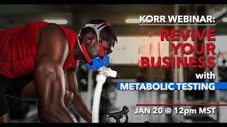 KORR Webinar: Revive Your Fitness Business with Metabolic Testing (with Chris Navin)