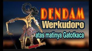 DENDAM WERKUDARA | Ki Seno Nugroho | Lakon Karna Tanding