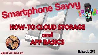 Smartphone Savvy: App Basics and Cloud Storage