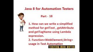 Java 8 for Automation QA - Optimising getText, getTagName, getAttribute methods in Selenium