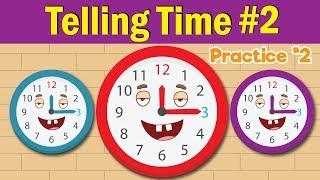 Learn to Tell Time #2 | Telling the Time Practice for Children | What's the Time? | Fun Kids English