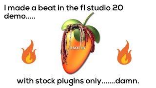 MAKING A BEAT IN FL STUDIO 20 DEMO WITH STOCK PLUGINS ONLY! - HOW TO MAKE A BEAT WITH NO MONEY AYEE!