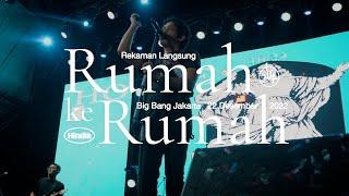 Hindia - Rumah ke Rumah (Live Recorded Version at Big Bang Jakarta 2022)