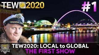 TEW 2020 | LOCAL TO GLOBAL | Episode 1: OUR FIRST SHOW