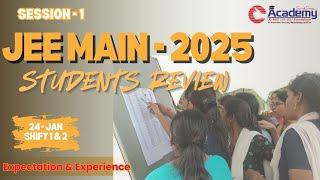 JEE (Main) 2025  - Session 1 - STUDENTS REVIEW