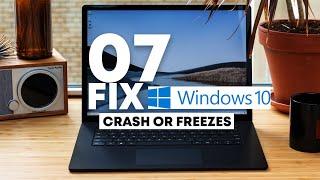 7 most effective FIX, computer keep freezing and crashing Windows 10