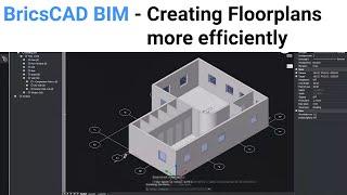 Creating Floorplans More Efficiently | BricsCAD BIM