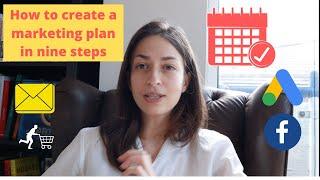 How to Create a Marketing Plan in Nine Simple Steps