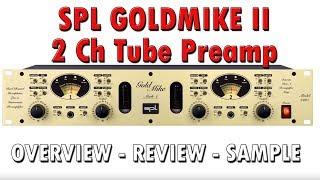 SPL GoldMike MK II Microphone Preamplifier Review with Samples