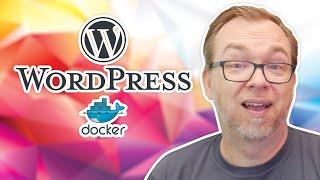 WordPress Installed on Docker - Host Your Own Website!