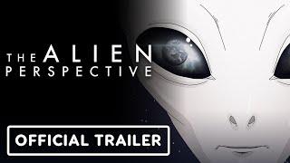 The Alien Perspective - Official Trailer (2025) Documentary