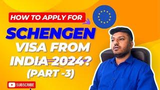 [Part -3] - How to Book Schengen Visa Appointment from India in 2024? | Schengen Visa for Indians.