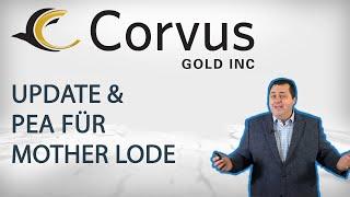 Corvus Gold: Update zu den letzten News & PEA für Mother Lode veröffentlicht