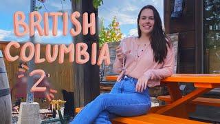 BC VLOG PART 2 | Kelowna & The Okanagan | Vegan in British Columbia